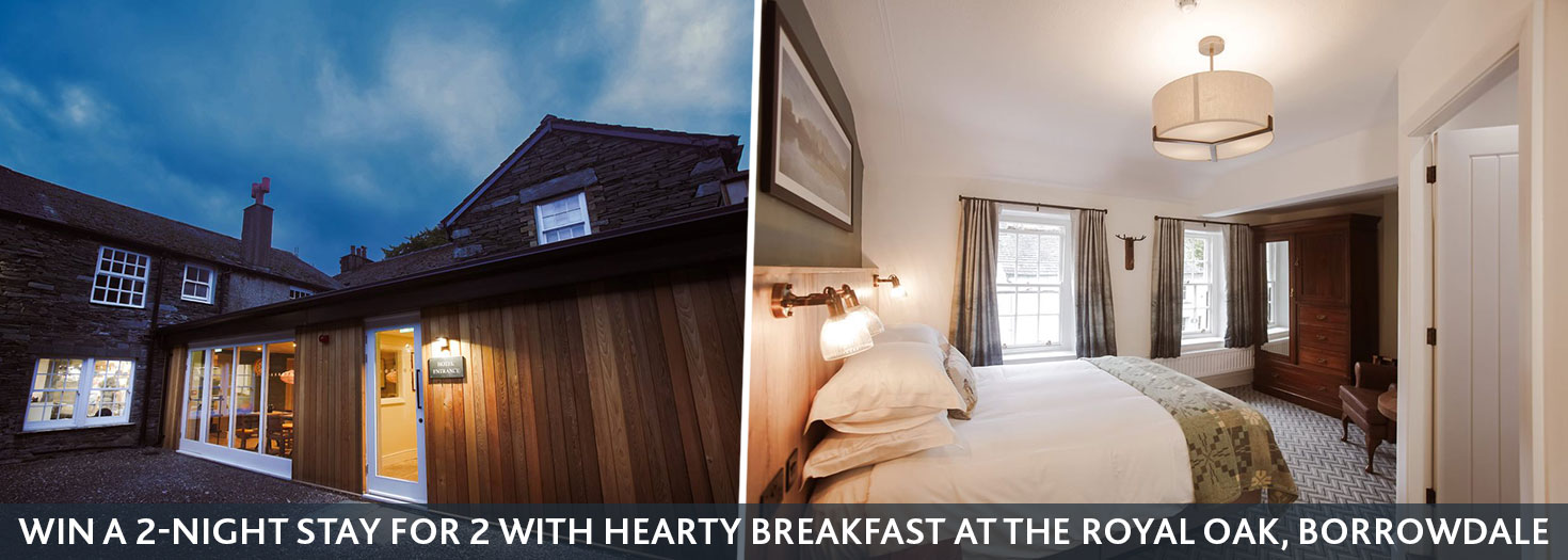 Win a 2 night stay for 2 people including hearty breakfast at The Royal Oak, Borrowdale